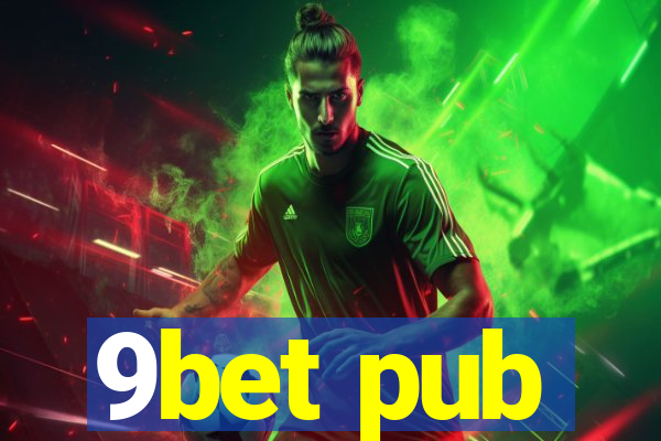 9bet pub
